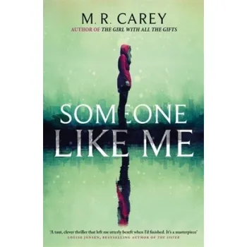 Cizojazyčná kniha Someone Like Me (M. R. Carey)(Brožovaná)