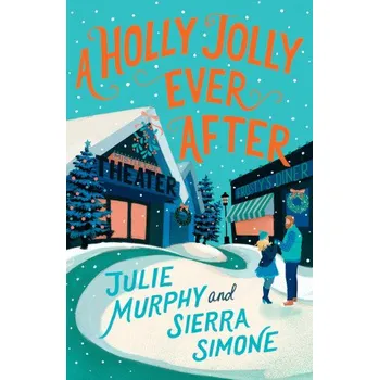 Holly Jolly Ever After (Julie Murphy,Sierra Simone)(Brožovaná)