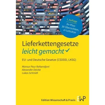 Lieferkettengesetze - leicht gemacht - Schmidt, Lukas