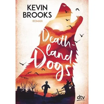 Deathland Dogs - Brooks, Kevin
