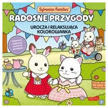 První čtění Sylvanian Families. Radosne przygody kolorowanka - praca zbiorowa