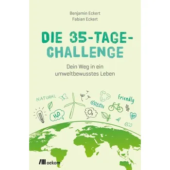 Die 35-Tage-Challenge - Eckert, Benjamin