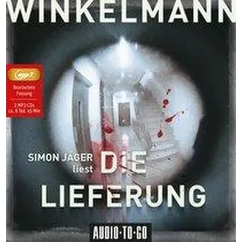 Die Lieferung - Winkelmann, Andreas [DE] (2019, Digitální (na fyzickém nosiči), Audio-To-Go)
