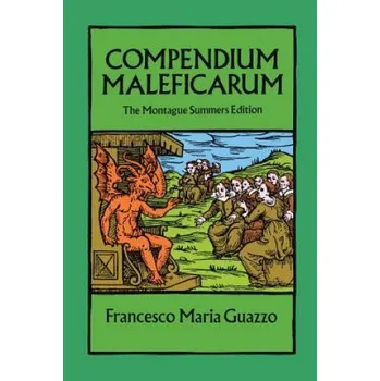Cizojazyčná kniha Compendium Maleficarum (Francesco Maria Guazzo)(Brožovaná)