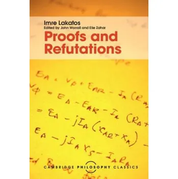 Cizí jazyk Proofs and Refutations (Imre Lakatos,John Worrall,Elie Zahar)(Brožovaná)