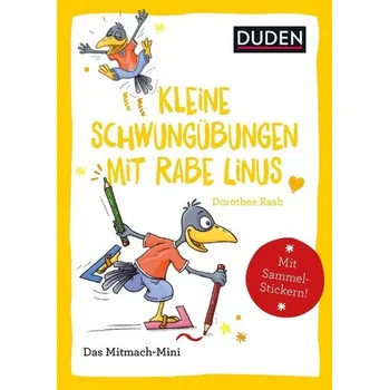 První čtění Duden Minis (Band 33) - Kleine Schwungübungen mit Rabe Linus - Raab, Dorothee
