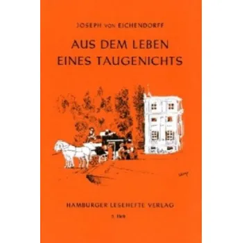 Aus dem Leben eines Taugenichts (Joseph Frhr. von Eichendorff)(Brožovaná)