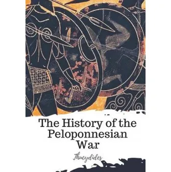Populárně naučná literatura pro dospělé The History of the Peloponnesian War (Richard Crawley,Thucydides)(Brožovaná)