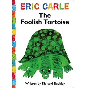 Cizojazyčná kniha The Foolish Tortoise (Richard Buckley,Eric Carle)(Pevná)