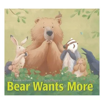 Cizojazyčná kniha Bear Wants More (Karma Wilson,Jane Chapman)(Pevná)