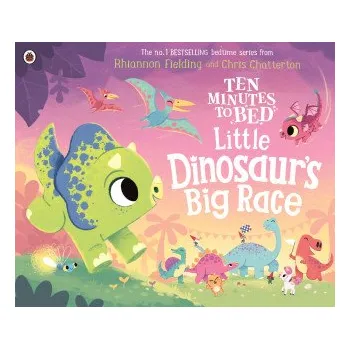První čtění Ten Minutes to Bed: Little Dinosaur's Big Race (Chris Chatterton)(Brožovaná)