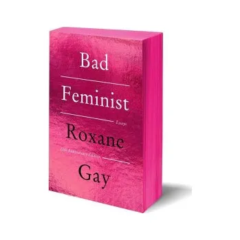Bad Feminist [Tenth Anniversary Edition] (GAY ROXANE)(Brožovaná)
