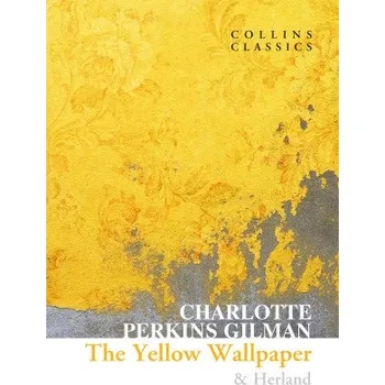 Yellow Wallpaper & Herland (Charlotte Perkins Gilman)(Brožovaná)