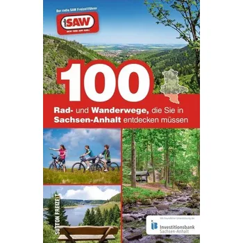 Cestování 100 Rad- und Wanderwege, die Sie in Sachsen-Anhalt entdecken müssen - Schröder, Axel