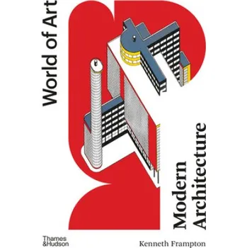 Umění Modern Architecture (Kenneth Frampton)(Brožovaná)