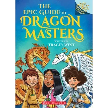 Kniha The Epic Guide to Dragon Masters: A Branches Special Edition (Dragon Masters) (Matt Loveridge)(Brožovaná)