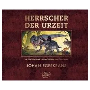 Příroda Herrscher der Urzeit - Egerkrans, Johan