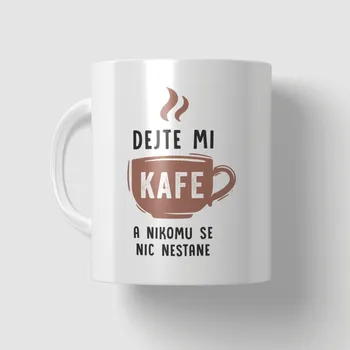 Hrneček - Dejte mi kafe a nikomu se nic nestane