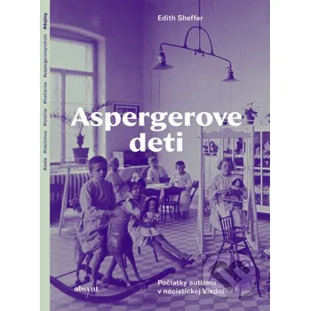 Kniha Aspergerove deti - Edith Sheffer Absynt