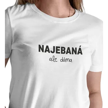 Dámské tričko Dámské triko bílé - Najebaná, ale dáma XL