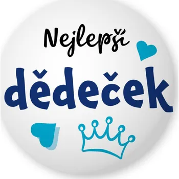 Placka s nápisem Nejlepší Dědeček