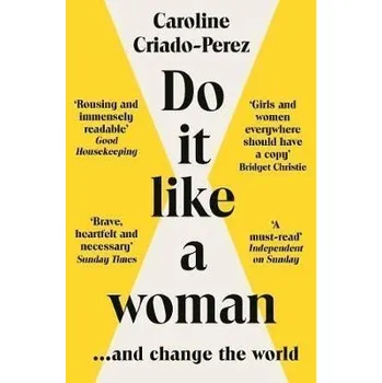 Cizojazyčná kniha Do It Like a Woman: ... and Change the World - Perez Caroline Criado