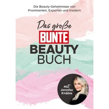 Das große BUNTE-Beauty-Buch - Krutmann, Marie