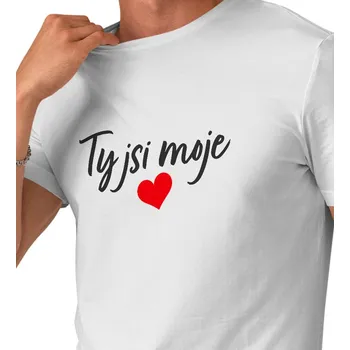 Pánské triko - Ty jsi moje 3XL