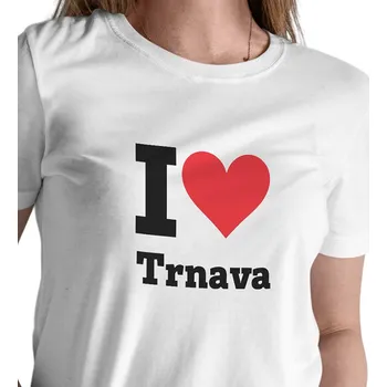 Dámské tričko Dámské bílé triko s nápisem - I love Trnava XXL