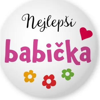 Placka s nápisem Nejlepší Babička