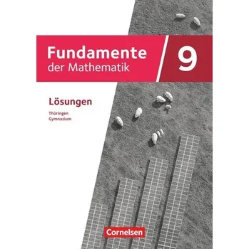 Učebnice Fundamente der Mathematik 9. Schuljahr. Thüringen - Lösungen zum Schulbuch