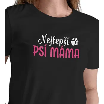 Dámské tričko Dámské triko černé - Nejlepší psí máma XXL
