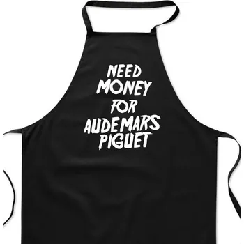 Kuchyňská zástěra Zástěra černá - Need money for Audemars Piguet