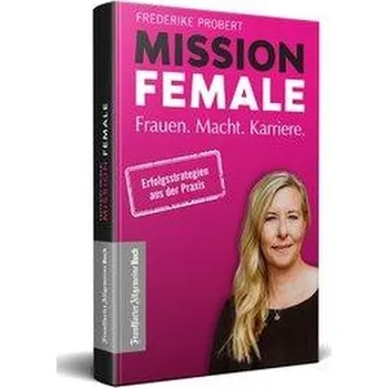 Mission Female - Probert, Frederike