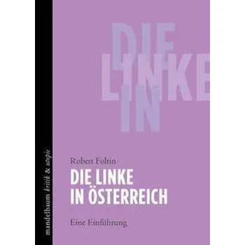 Die Linke in Österreich - Foltin, Robert
