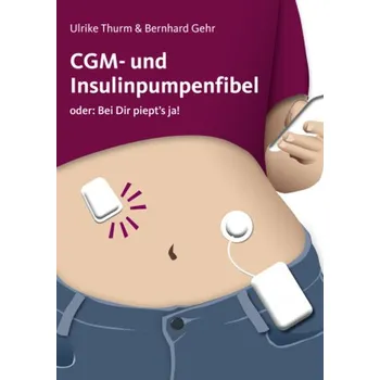 CGM- und Insulinpumpenfibel - Thurm, Ulrike