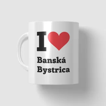 Hrnek s nápisem - I love Banská Bystrica