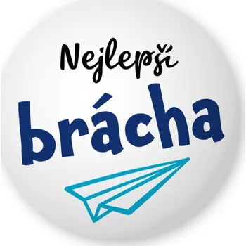 Placka s nápisem Nejlepší brácha