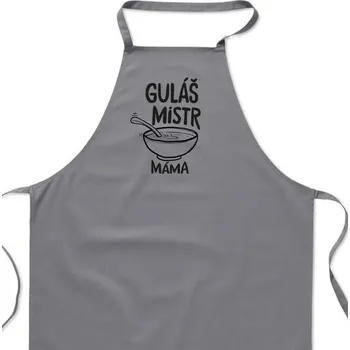 Kuchyňská zástěra Zástěra šedá - Guláš mistr, máma