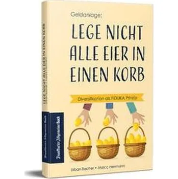 Lege nicht alle Eier in einen Korb - Bacher, Urban