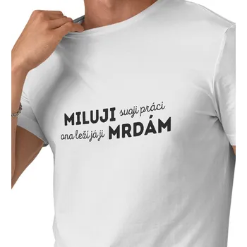 Pánské triko bílé - Miluji svou práci 3XL