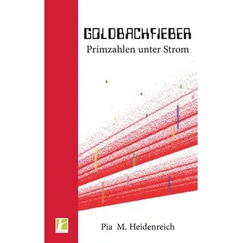 Přírodní věda Goldbachfieber - Heidenreich, Pia M.