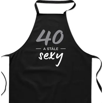 Kuchyňská zástěra Zástěra černá - 40 a stále sexy