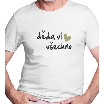 Pánské tričko Pánské triko bílé - Děda ví všechno XL