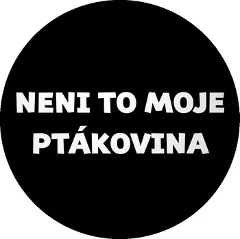 Není to moje ptákovina - Placka