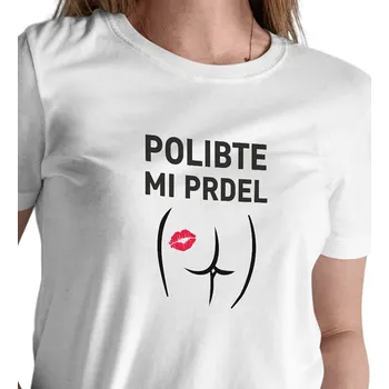 Dámské tričko Dámské triko bílé - Polibte mi prdel XL