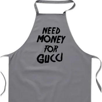 Kuchyňská zástěra Zástěra šedá - Need money for Gucci