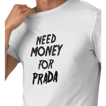 Pánské tričko Pánské tričko bílé - Need money for Prada S