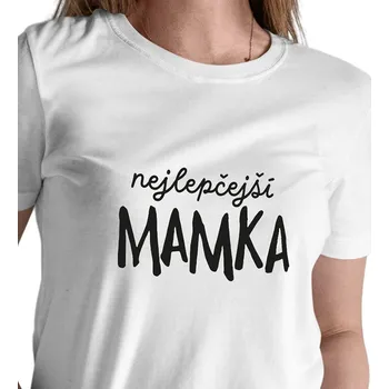 Dámské tričko Dámské triko - Nejlepčejší mamka XL