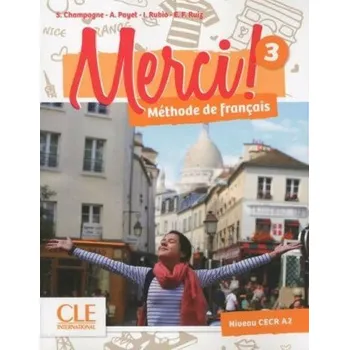 Francouzský jazyk Merci! 3/A2: Livre de l´éleve + DVD - Adrien Payet, Anne-Cécile Couderc, Sophie Champagne, Isabel Rubio, Emilio Ruiz